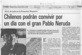 Chilenos podrán convivir por un día con el gran Pablo Neruda  [artículo].