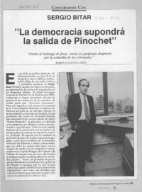 "La democracia supondrá la salida de Pinochet"  [artículo] María Eugenia Camus.