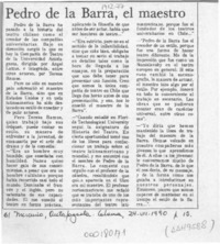 Pedro de la Barra, el maestro  [artículo].