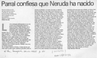 Parral confiesa que Neruda ha nacido  [artículo] Jorge Sánchez Villarroel.