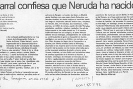 Parral confiesa que Neruda ha nacido  [artículo] Jorge Sánchez Villarroel.