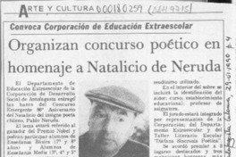 Organizan concurso poético en homenaje a natalicio de Neruda  [artículo].