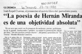 "La Poesía de Hernán Miranda es de una objetividad absoluta"  [artículo].