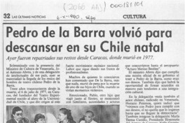 Pedro de la Barra volvió para descansar en su Chile natal  [artículo] Carmen Mera.