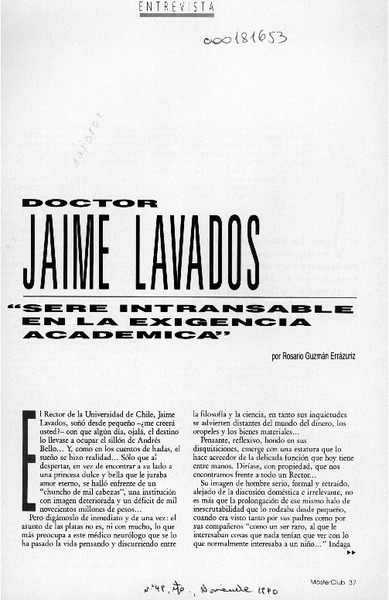 Doctor Jaime Lavados "Seré intransable en la exigencia académica"  [artículo] Rosario Guzmán Errázuriz.