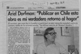 Ariel Dorfman, "Publicar en Chile esta obra es mi verdadero retorno al hogar"  [artículo] Angélica Rivera.
