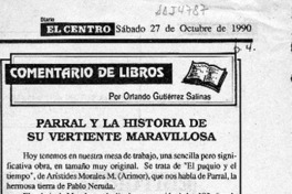 Parral y la historia de su vertiente maravillosa  [artículo] Orlando Gutiérrez Salinas.