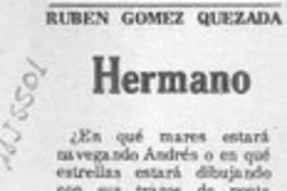 Hermano  [artículo] Rubén Gómez Quezada.