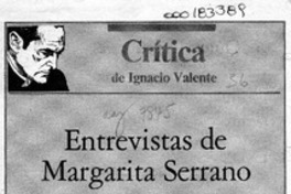 Entrevistas de Margarita Serrano  [artículo] Ignacio Valente.