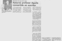 Retornó profesor Aguila convertido en escritor  [artículo].