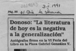 Donoso, "La literatura de hoy es la negativa a la generalización"  [artículo].