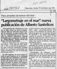 "Largometraje en el mar", nueva publicación de Alberto Santelices  [artículo].