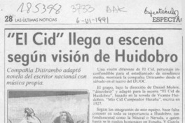 "El Cid" llega a escena según visión de Huidobro  [artículo].