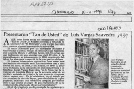 Presentaron "Tan de usted" de Luis Vargas Saavedra  [artículo].