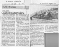 Una historia ferroviaria  [artículo] Julio Hurtado.