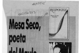 Mesa Seco, poeta del Maule  [artículo] Enrique Volpe.