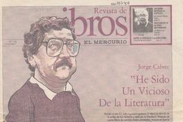 Jorge Calvo, "He sido un vicioso de la literatura"  [artículo] Ana María Larraín.