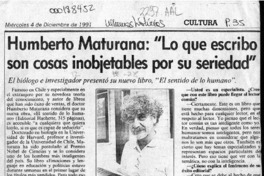 Humberto Maturana, "Lo que escribo son cosas inobjetables por su seriedad"  [artículo] María Angélica Rivera.