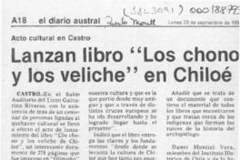 Lanzan libro "Los Chono y los Veliche" en Chiloé  [artículo].