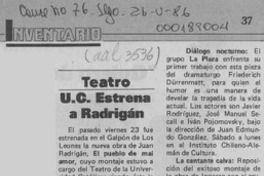 Teatro UC estrena a Radrigán  [artículo].