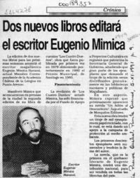Dos nuevos libros editará el escritor Eugenio Mimica  [artículo].