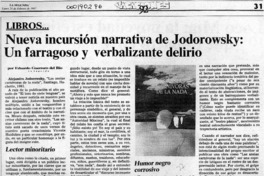 Nueva incursión narrativa de Jodorowsky, un farragoso y verbalizante delirio  [artículo] Eduardo Guerrero del Río.