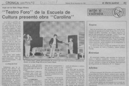 "Teatro foro" de la Escuela de Cultura presentó obra "Carolina"  [artículo].