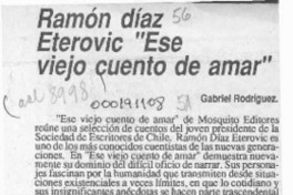Ramón Díaz Eterovic "Ese viejo cuento de amar"  [artículo] Gabriel Rodríguez.