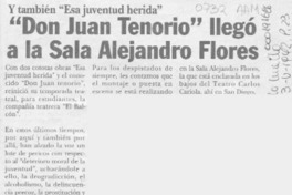 "Don Juan Tenorio" llegó a la Sala Alejandro Flores  [artículo].