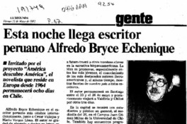 Esta noche llega escritor peruano Alfredo Bryce Echenique  [artículo].