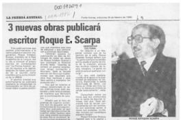 3 nuevas obras publicará escritor Roque E. Scarpa  [artículo].