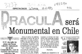 Drácula será monumental en Chile  [artículo] Juan Carlos Maya.