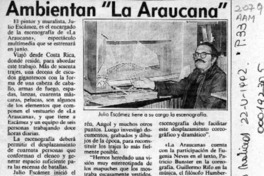 Ambientan "La Araucana"  [artículo].