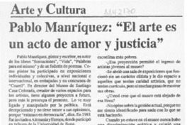 Pablo Manríquez, "El arte es un acto de amor y justicia"  [artículo].