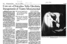 Con un "Drácula" sólo efectista inaugurarán el Teatro Monumental  [artículo] Juan Antonio Muñoz H.