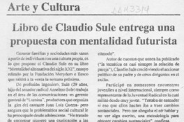 Libro de Claudio Sule entrega una propuesta con mentalidad futurista  [artículo].