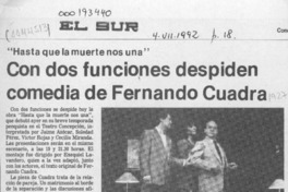 Con dos funciones despiden comedia de Fernando Cuadra  [artículo].