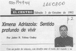 Ximena Adriazola, sentido profundo de vivir  [artículo] Jaime R. Tolosa Godoy.