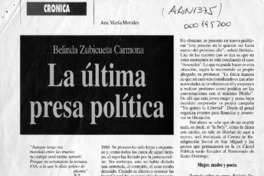 La Ultima presa política  [artículo] Ana María Morales.