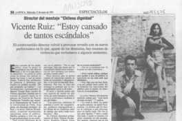 Vicente Ruiz, "Estoy cansado de tantos escándalos"  [artículo].