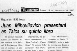 Juan Mihovilovich presentará en Talca su quinto libro