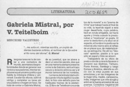 Gabriela Mistral, por V. Teitelboim  [artículo] Mercedes Valdivieso.