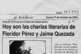 Hoy son las charlas literarias de Floridor Pérez y Jaime Quezada