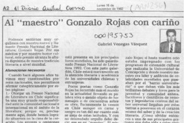 Al "maestro" Gonzalo Rojas con cariño  [artículo] Gabriel Venegas Vásquez.