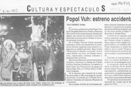 Popol Vuh, estreno accidentado  [artículo] Pablo Aranzaes.