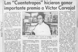 Los "Cuentatrapos" hicieros ganar importante premio a Víctor Carvajal  [artículo] Angélica Rivera.
