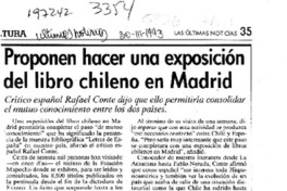 Proponen hacer una exposición del libro chileno en Madrid  [artículo] M. Angélica Rivera.