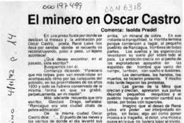 El minero en Oscar Castro  [artículo] Isolda Pradel.