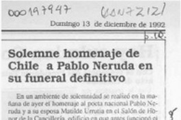Solemne homenaje de Chile a Pablo Neruda en su funeral definitivo  [artículo].