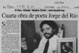 Cuarta obra de poeta Jorge del Río  [artículo] Alejandra Gajardo.